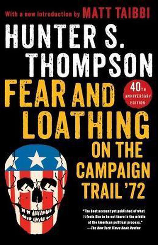 Fear and Loathing on the Campaign Trail '72 (hunter s thompson)