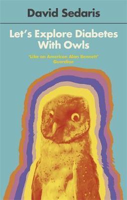 Let's Explore Diabetes With Owls (David Sedaris)
