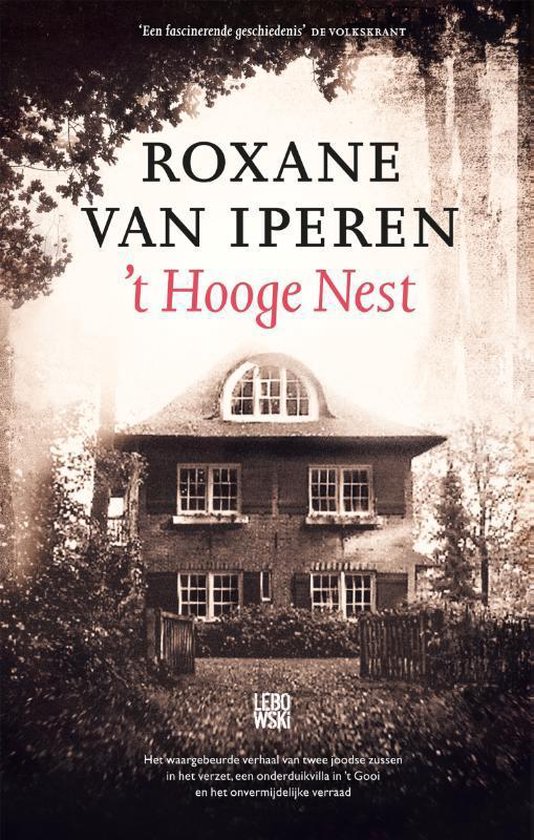 't Hooge Nest (Roxane van Iperen)