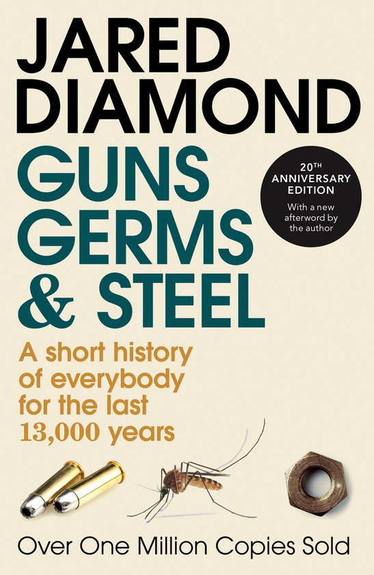 Guns Germs and Steel (Jared Diamond)