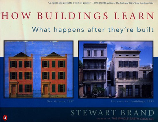 How Buildings Learn (Stewart Brand)