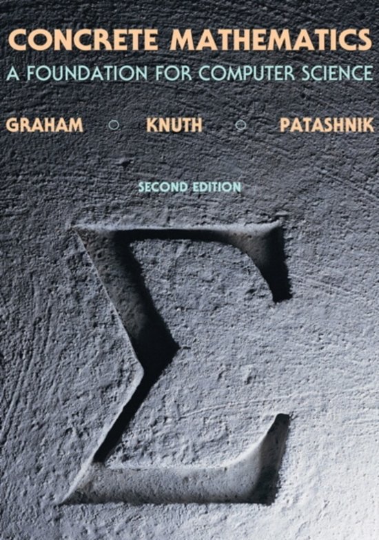 Concrete Mathematics (Donald Knuth, Oren Patashnik, and Ronald Graham)