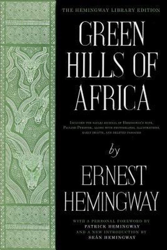 Green Hills of Africa: The Hemingway Library Editi (Ernest Hemingway)
