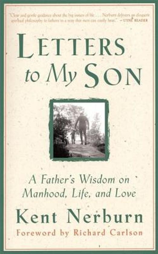 Letters To My Son (Kent Nerburn)