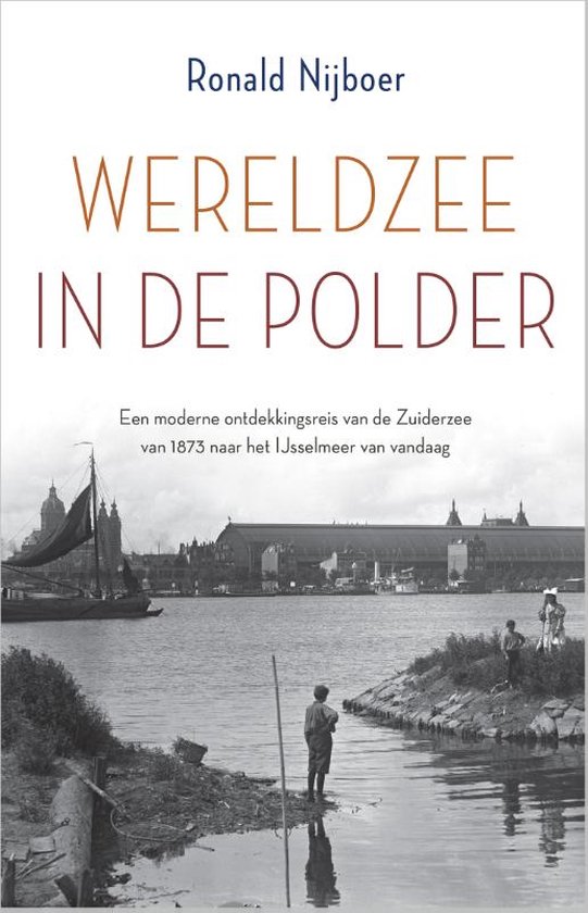 Wereldzee in de polder (Ronald Nijboer)