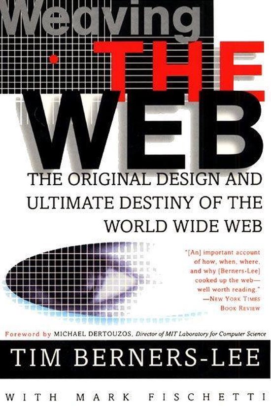 Weaving the Web (Tim Berners-Lee)
