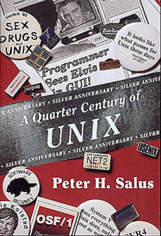 A Quarter Century of Unix (Peter H. Salus)