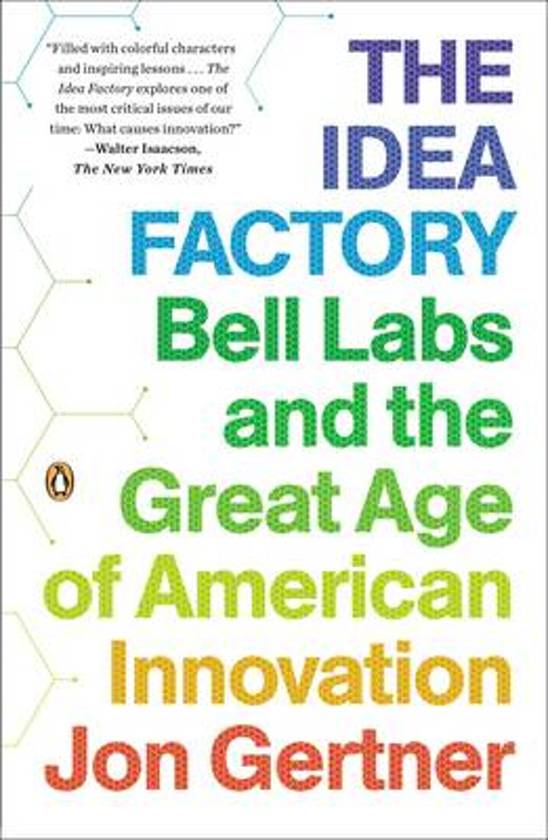 The Idea Factory (Jon Gertner)