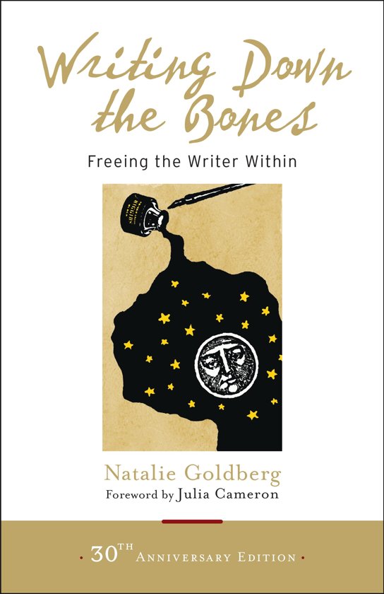 Writing Down The Bones (Natalie Goldberg)