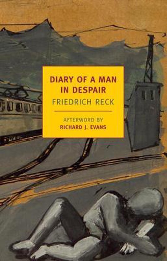 Diary Of A Man In Despair (Friedrich Reck)