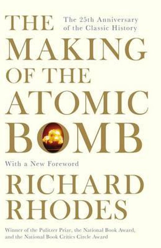 The Making Of The Atomic Bomb (Richard Rhodes)